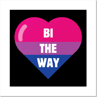 Bi the Way Posters and Art